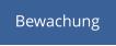 Bewachung